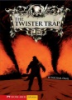 Book cover for "The twister trap".